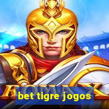 bet tigre jogos